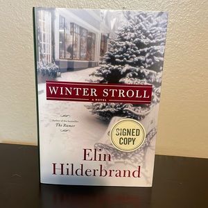 Signed copy Elin Hilderbrand “Winter Stroll” hardcover.